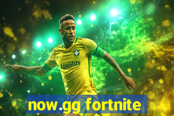 now.gg fortnite